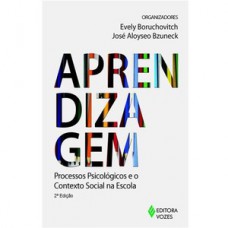 APRENDIZAGEM - PROCESSOS PSICOLOGICOS E O CONTEXTO SOCIAL ..