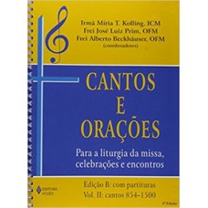 CANTOS E ORAÇÕES - EDIÇÃO B: VOLS. 1 E 2