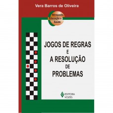 JOGOS DE REGRAS E A RESOLUCAO DE PROBLE