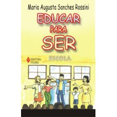 EDUCAR PARA SER - 5ª EDIÇÃO (2010)