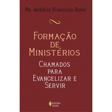 FORMAÇÃO DE MINISTÉRIOS - CHAMADOS PARA