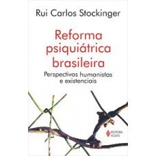 REFORMA PSIQUIATRICA BRASILEIRA