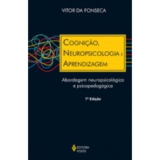 COGNICAO, NEUROPSICOLOGIA APRENDIZAGEM - 7 ED