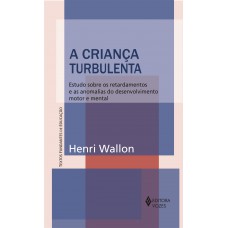 A CRIANCA TURBULENTA