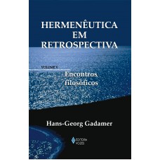 HERMENÊUTICA EM RETROSPECTIVA - VOL. V