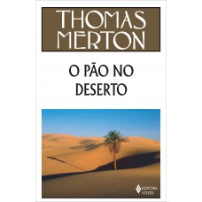 PÃO NO DESERTO (O)