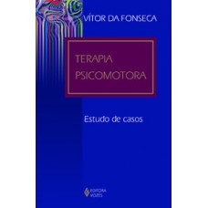 TERAPIA PSICOMOTORA - ESTUDO DE CASOS