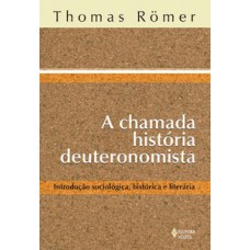 CHAMADA HISTÓRIA DEUTERONOMISTA (A) - I