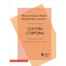 Cultura corporal: Diálogos entre educação física e lazer