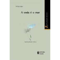 Onda é o mar: Espiritualidade mística