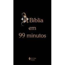 A BIBLIA EM 99 MINUTOS