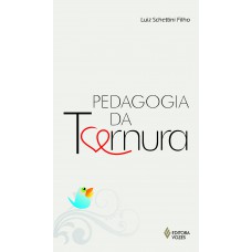 PEDAGOGIA DA TERNURA