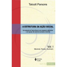 A ESTRUTURA DA ACAO SOCIAL - UM ESTUDO