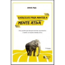 EXERCÍCIOS PARA MANTER A MENTE ATIVA