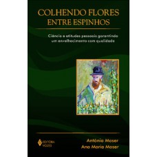 COLHENDO FLORES ENTRE ESPINHOS