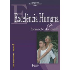 EXCELÊNCIA HUMANA NA FORMAÇÃO DO JOVEM