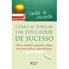 COMO SE TORNAR UM EDUCADOR DE SUCESSO