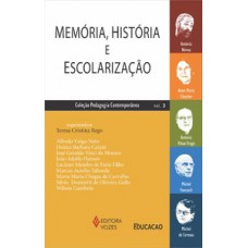 MEMORIA, HISTORIA E ESCOLARIZACAO