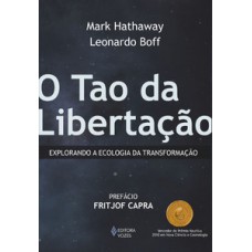 TAO DA LIBERTAÇÃO: EXPLORANDO A ECOLOGIA DA TRANSFORMAÇÃO