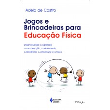 JOGOS E BRINCADEIRAS PARA EDUCACAO FISI