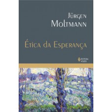 ÉTICA DA ESPERANÇA