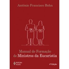 MANUAL DE FORMAÇÃO DE MINISTROS DA EUCARISTIA