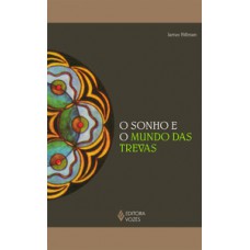 O SONHO E O MUNDO DAS TREVAS