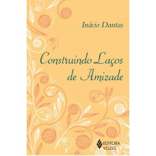 Construindo laços de amizade