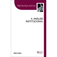 A ANALISE INSTITUCIONAL