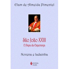 São João XXIII: O Papa da esperança - Novena e ladainha