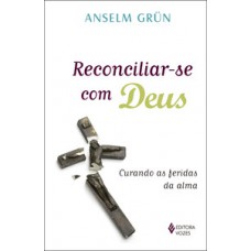 RECONCILIAR-SE COM DEUS