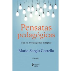 PENSATAS PEDAGOGICAS - NOS E A ESCOLA