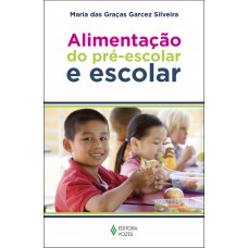 ALIMENTACAO DO PRE-ESCOLAR E ESCOLAR