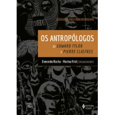 OS ANTROPOLOGOS - CLASSICOS DAS CIENCIA