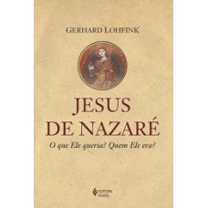 JESUS DE NAZARE - O QUE ELE QUERIA ?