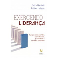 EXERCENDO LIDERANÇA - O PAPEL CENTRAL