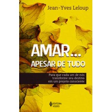 AMAR... APESAR DE TUDO