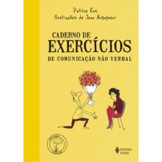 CADERNO DE EXERCÍCIOS DE COMUNICAÇÃO NÃO VERBAL