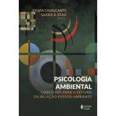 PSICOLOGIA AMBIENTAL - CONCEITOS PARA A LEITURA DA RELAÇÃO P