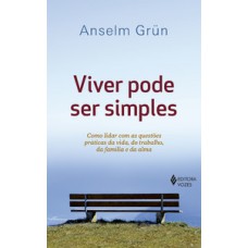 VIVER PODE SER SIMPLES - COMO LIDAR COM