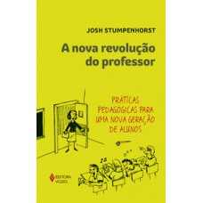 A NOVA REVOLUÇÃO DO PROFESSOR