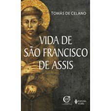 VIDA DE SÃO FRANCISCO DE ASSIS