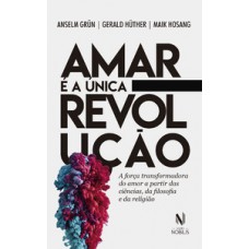 AMAR É A ÚNICA REVOLUÇÃO