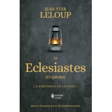 O ECLESIASTES - (O QOHELET) A SABEDORIA