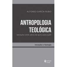 ANTROPOLOGIA TEOLÓGICA