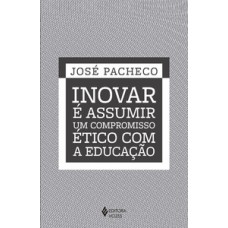 INOVAR E ASSUMIR UM COMPROMISSO ETICO CO