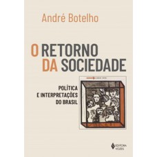 O RETORNO DA SOCIEDADE