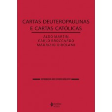 CARTAS DEUTEROPAULINAS E CARTAS CATÓLICAS