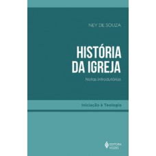 HISTORIA DA IGREJA: NOTAS INTRODUTORIAS