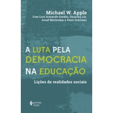 A LUTA PELA DEMOCRACIA NA EDUCAÇÃO